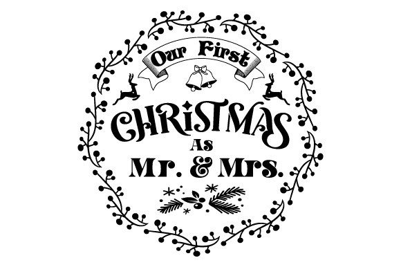 Our First Christmas As Mr. Mrs. SVG Illustrations